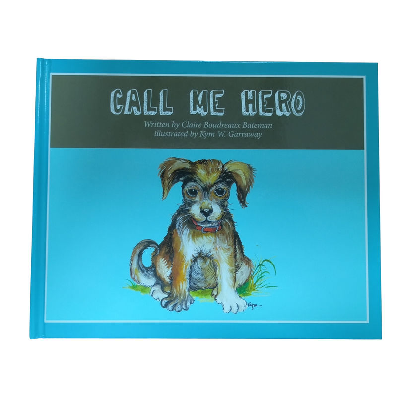 Call Me Hero | Customized Hardcover Children Book Printing With Gloss Laminated Cases And Gloss Art Inner Pages